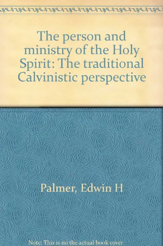 The Person and Ministry of the Holy Spirit