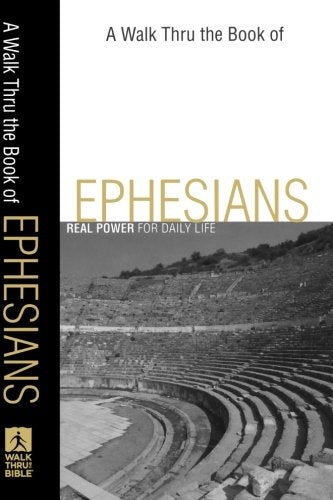 A Walk Thru the Book of Ephesians