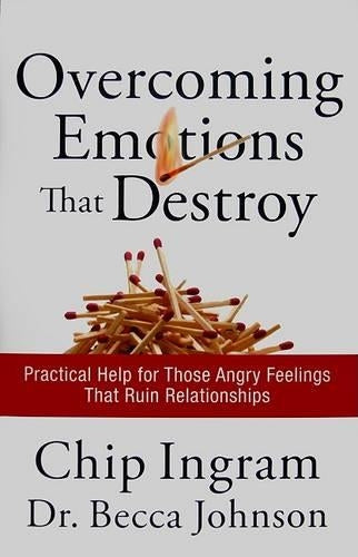 Overcoming Emotions That Destroy