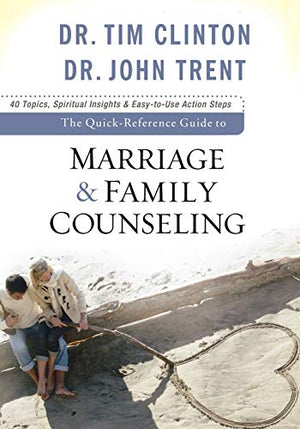 The Quick–Reference Guide to Marriage & Family Counseling