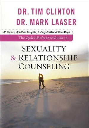 The Quick–Reference Guide to Sexuality & Relationship Counseling