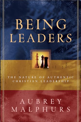 Being Leaders  The Nature of Authentic Christian Leadership