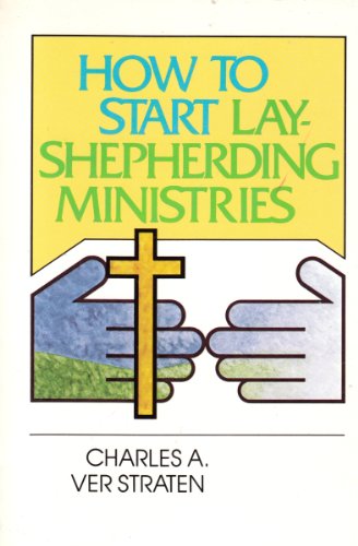 How to Start Lay-Shepherding Ministries