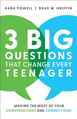 3 Big Questions That Change Every Teenager  Making the Most of Your Conversations and Connections
