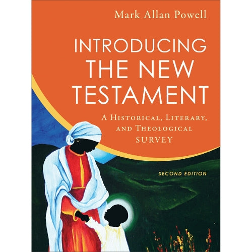 Introducing the New Testament  A Historical, Literary, and Theological Survey