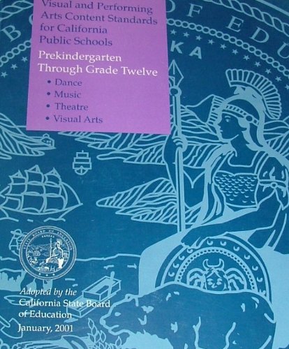 Visual and Performing Arts Content Standards for California Public Schools