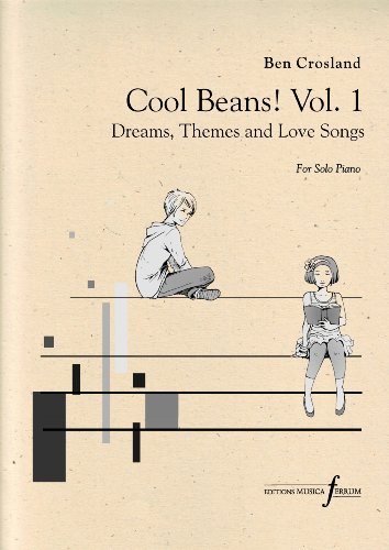Cool Beans! Vol.1 - Dreams, Themes and Love Songs for solo piano