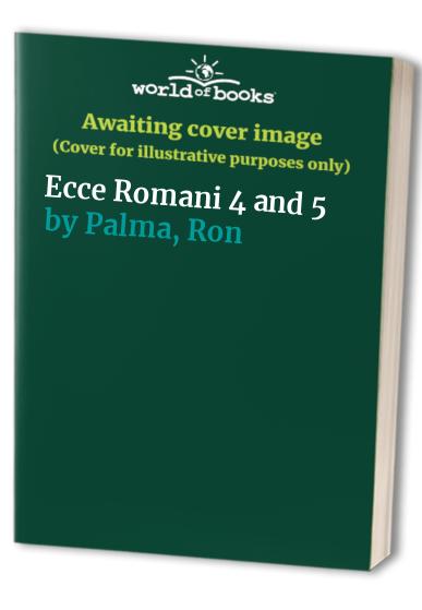 Ecce Romani 4 and 5
