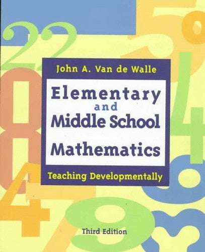 Elementary and Middle School Mathematics: Teaching Developmentally