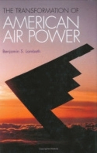 The Transformation of American Air Power