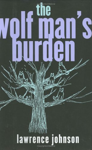 The Wolf Man's Burden