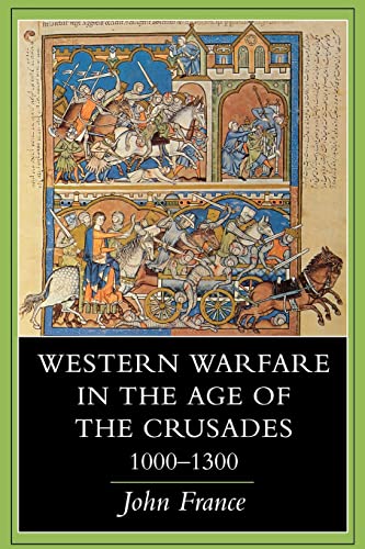 Western Warfare in the Age of the Crusades, 10001300