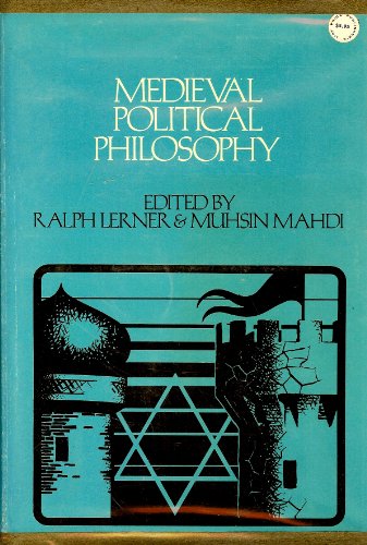 Medieval Political Philosophy - a Sourcebook
