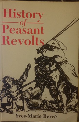 History of Peasant Revolts: the Social Origins of Rebellion in Ea