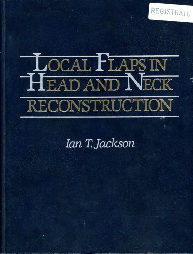 Local Flaps in Head and Neck Reconstruction