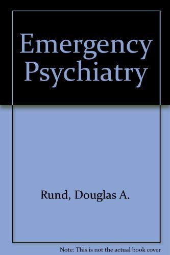 Emergency Psychiatry