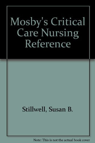 Mosby's Critical Care Nursing Reference