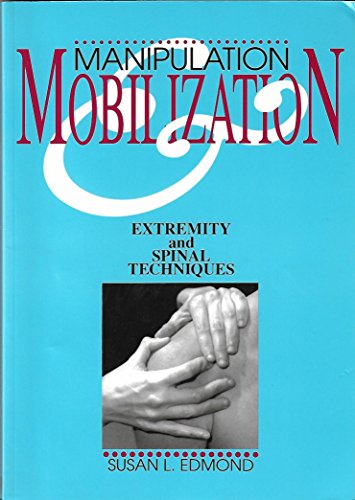 Manipulation and Mobilization