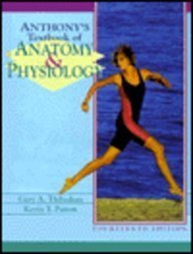 Anthony's Textbook of Anatomy & Physiology
