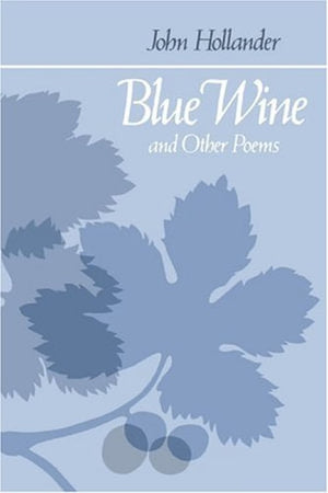 Blue Wine and Other Poems