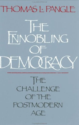 The Ennobling of Democracy