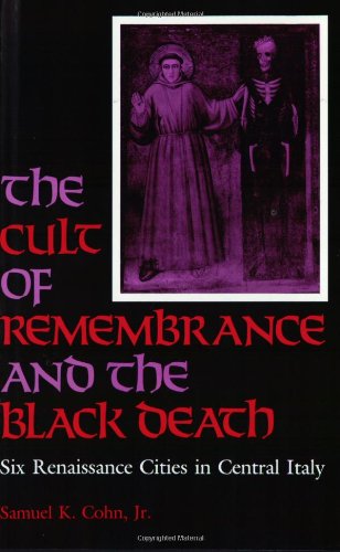The Cult of Remembrance and the Black Death