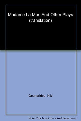 "Madame La Mort" and Other Plays