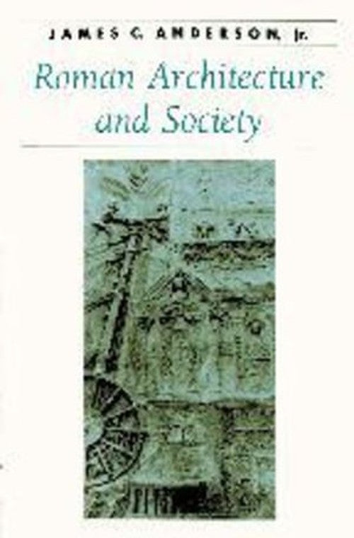 Roman Architecture and Society