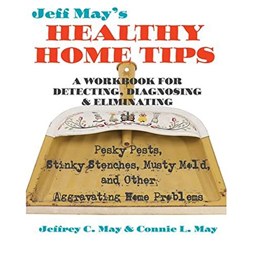 Jeff May's Healthy Home Tips