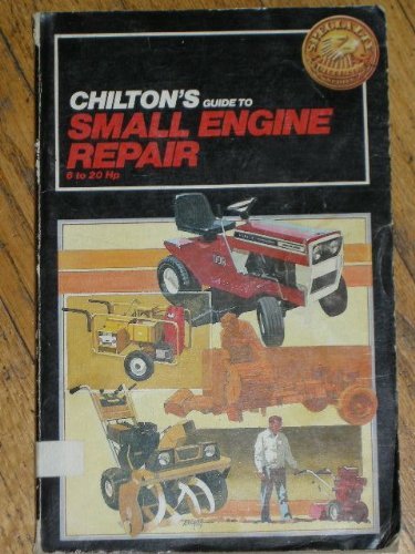 Chilton's Guide to Small Engine Repair