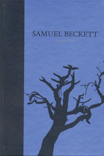 The Dramatic Works of Samuel Beckett