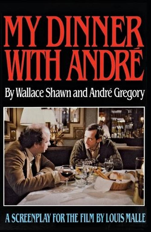 My Dinner with Andre