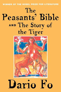 The Peasants' Bible and the Story of the Tiger 