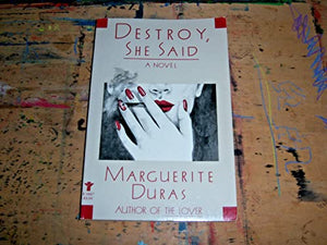 Destroy, She Said