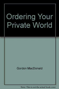 Ordering Your Private World 