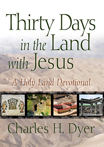 Thirty Days In The Land With Jesus
