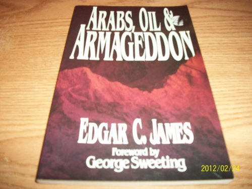 Arabs, Oil, and Armageddon