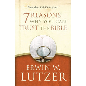 7 Reasons Why You Can Trust The Bible