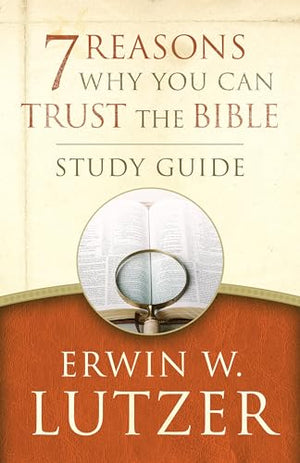 7 Reasons Why You Can Trust The Bible Study Guide
