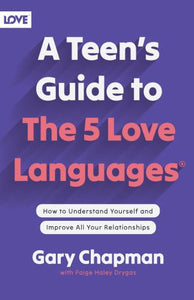 A Teen's Guide to the 5 Love Languages 