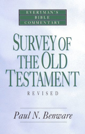 Survey Of The Old Testament- Everyman'S Bible Commentary