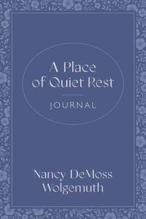 A Place of Quiet Rest Journal, A