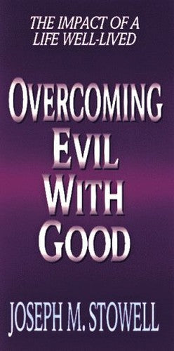 Overcoming Evil with Good