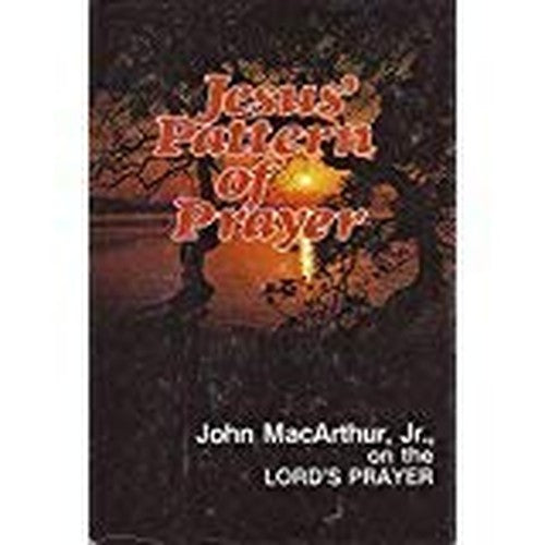 Jesus' Pattern of Prayer