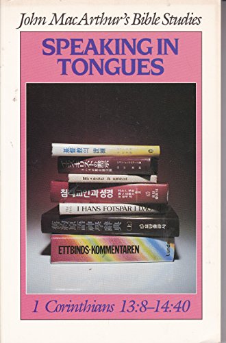 Speaking in tongues (John MacArthur's Bible studies)