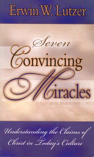 Seven Convincing Miracles