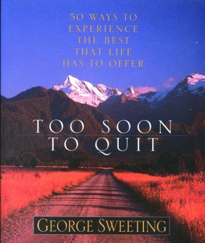 Too Soon to Quit