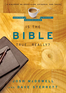 Is The Bible True . . . Really? 