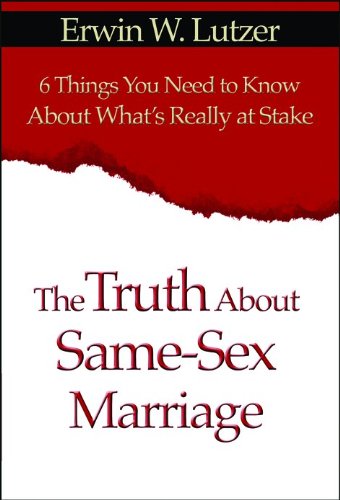 Truth About Same-Sex Marriage, The