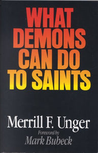 What Demons Can Do to Saints 